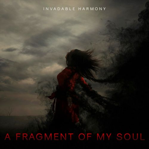  Invadable Harmony - A Fragment Of My Soul
