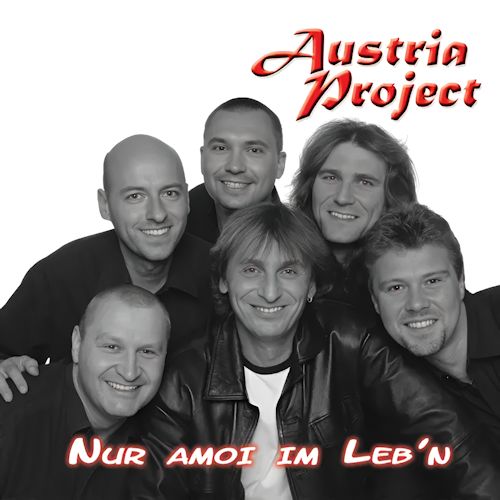 Austria Project - Nur Amoi Im Lebn