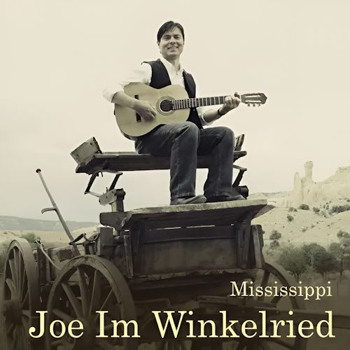 Joe Im Winkelried - Mississippi