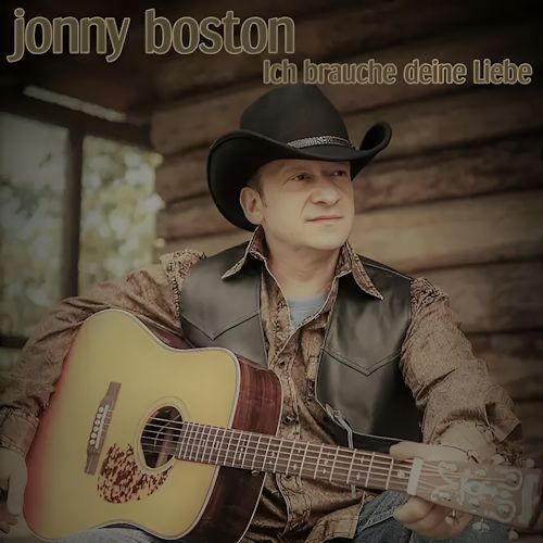 jonny boston - Ich Brauche Deine Liebe