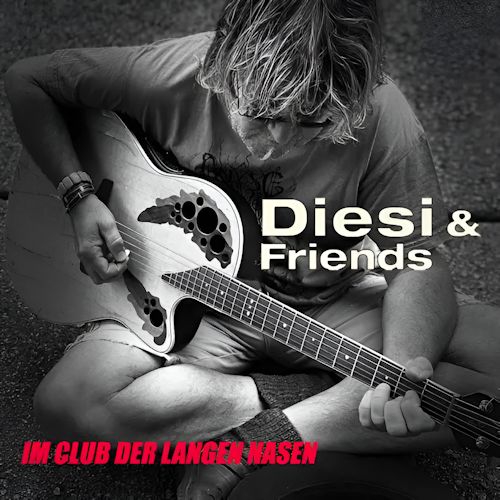 Diesi & Friends - Im Club Der Langen Nasen
