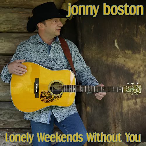 jonny boston - Lonely Weekends Without You