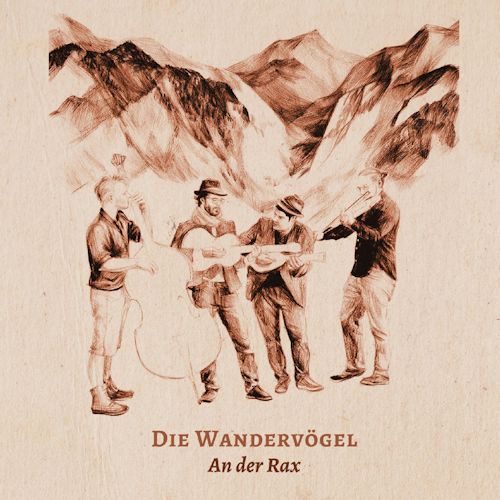 Die Wandervögel - An Der Rax