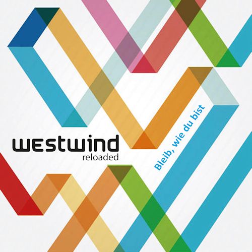 Westwind - Bleib Wie Du Bist