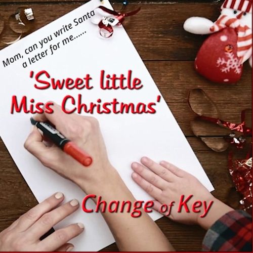 Change Of Key - Sweet Little Miss Christmas 