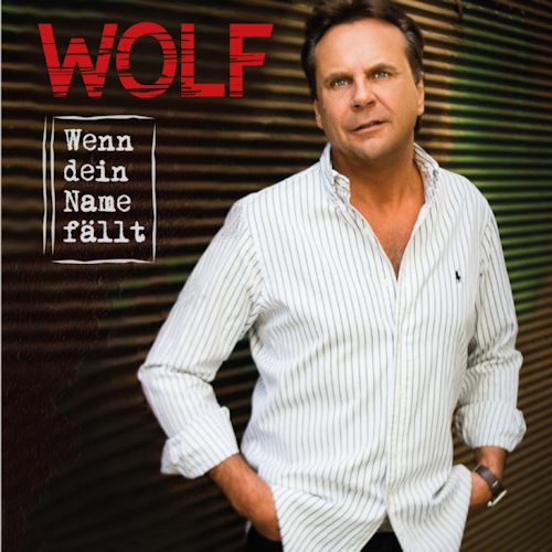 Wolf - Wenn Dein Name Fällt 
