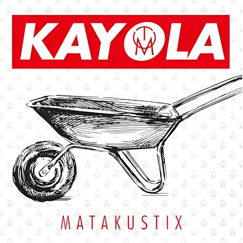 Matakustix - Kayola
