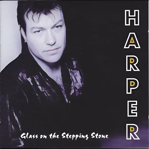 Harper - Glass On The Stepping Stone