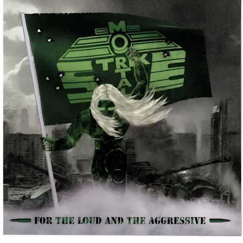 Mortal Strike - For The Loud And The Aggressive
