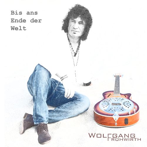 Wolfgang Frühwirth - Bis Ans Ende Der Welt