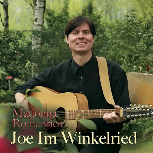 Joe Im Winkelried - Madonna Romantica