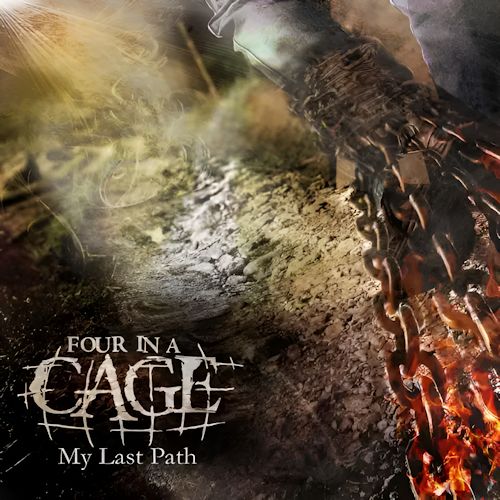 Four In A Cage - My Last Path