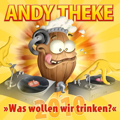 Andy Theke - Was Wollen Wir Trinken