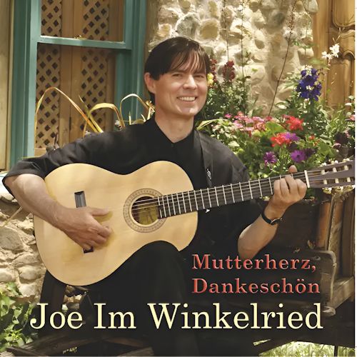 Joe Im Winkelried - Mutterherz, Dankeschön