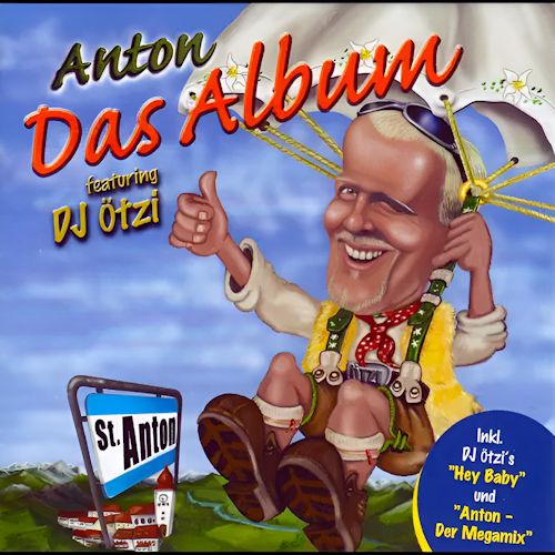 Anton feat. DJ Ötzi - Das Album