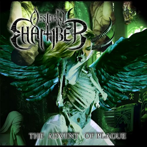 Obsidian Chamber - The Advent Of Plague